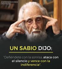 defiendete con la sonrisa ataca con el silencio y vence con la indiferencia.jpg